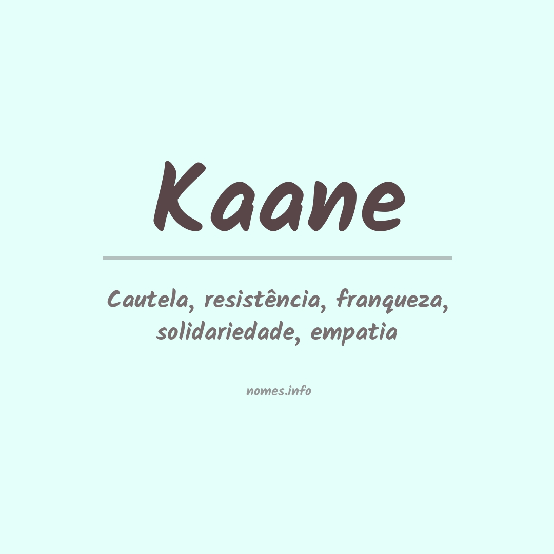 Significado do nome Kaane