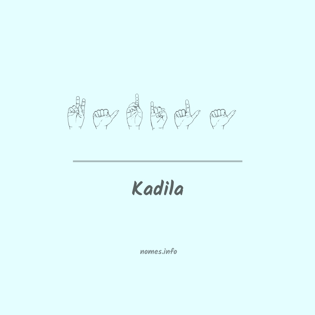 Kadila em Libras