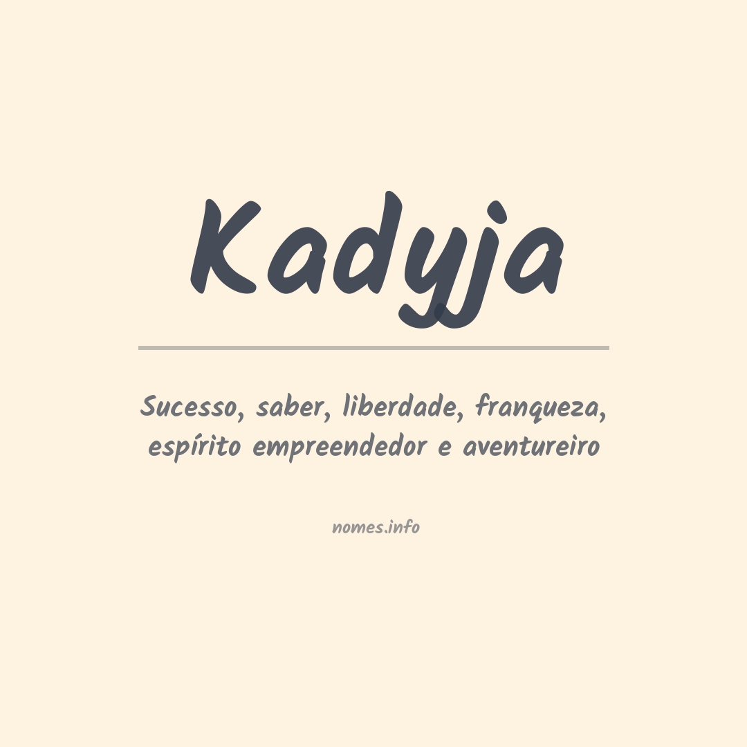 Significado do nome Kadyja