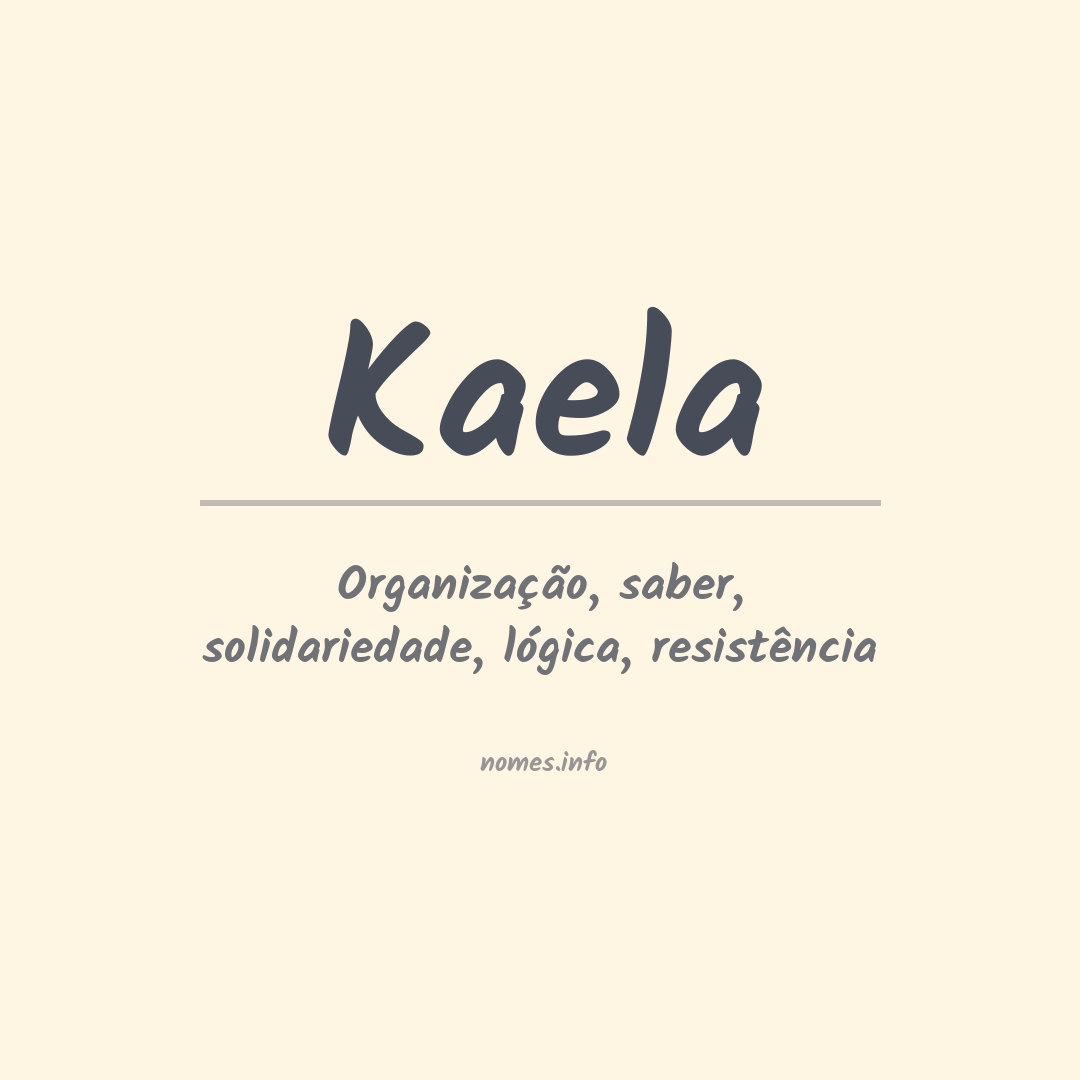 Significado do nome Kaela