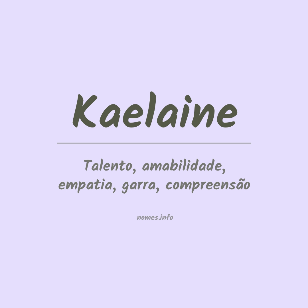 Significado do nome Kaelaine