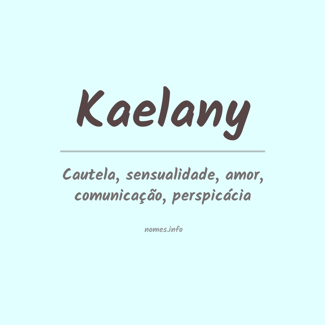 Significado do nome Kaelany