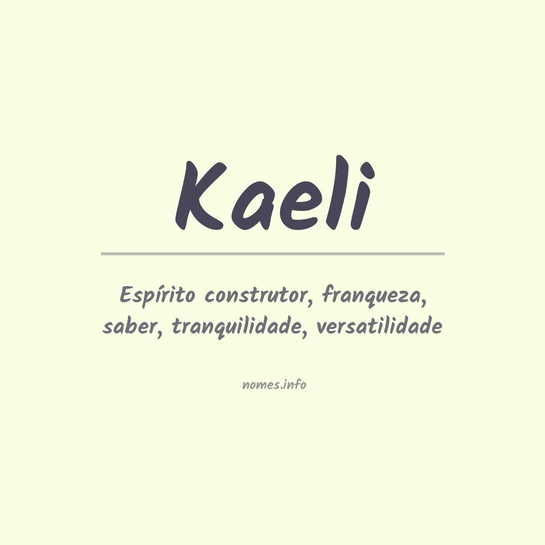 Significado do nome Kaeli