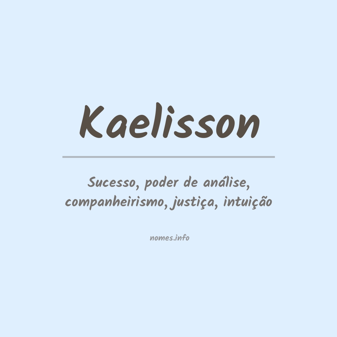 Significado do nome Kaelisson