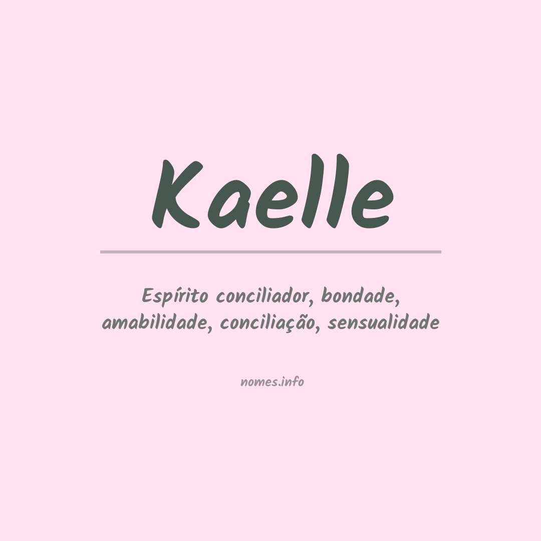 Significado do nome Kaelle