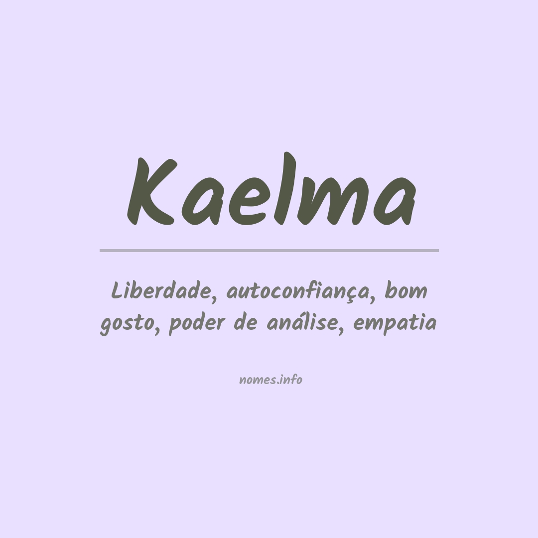 Significado do nome Kaelma