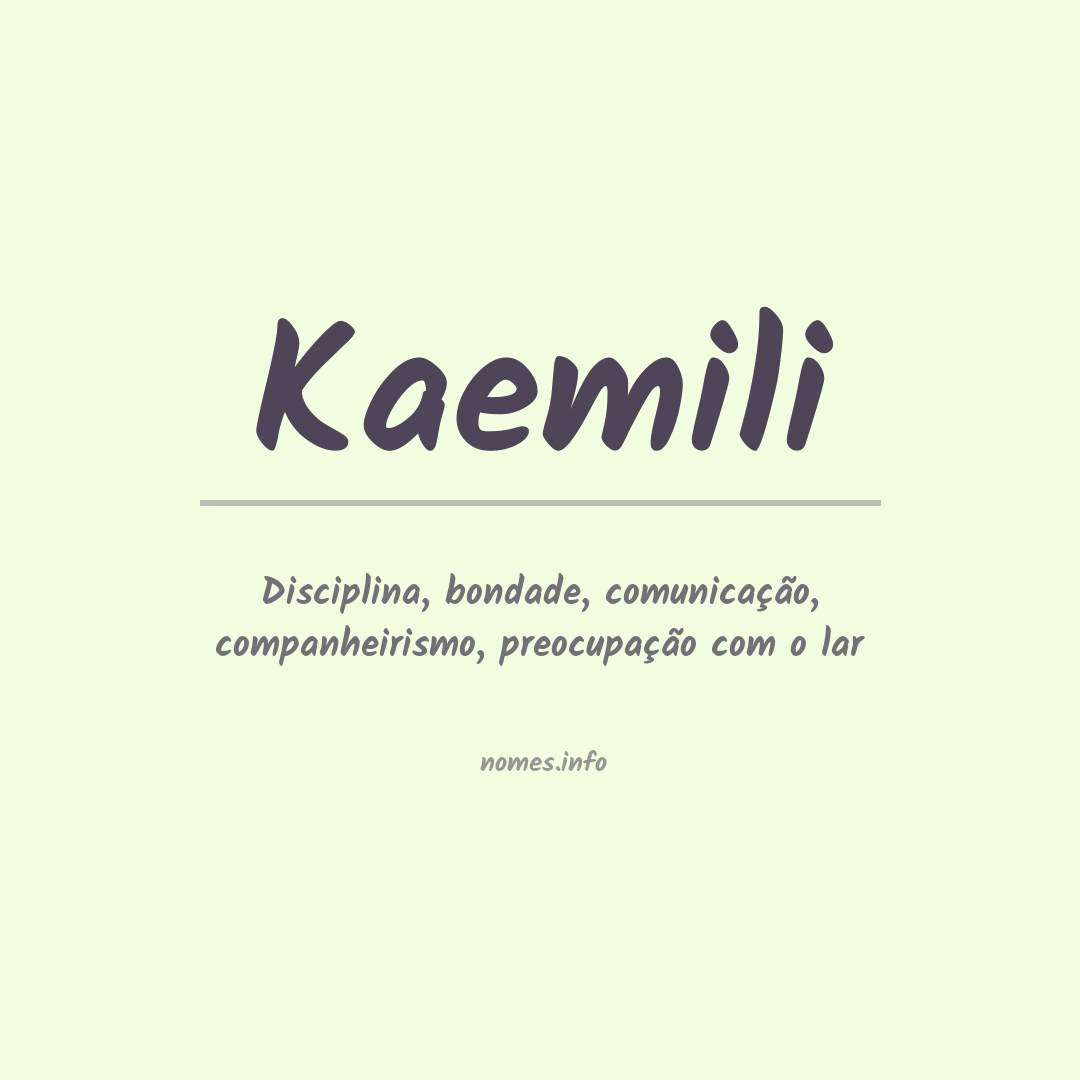 Significado do nome Kaemili