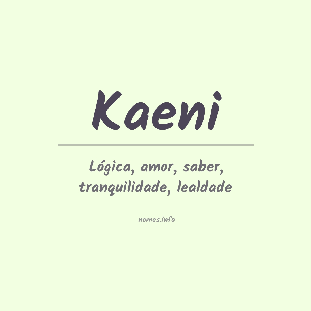 Significado do nome Kaeni