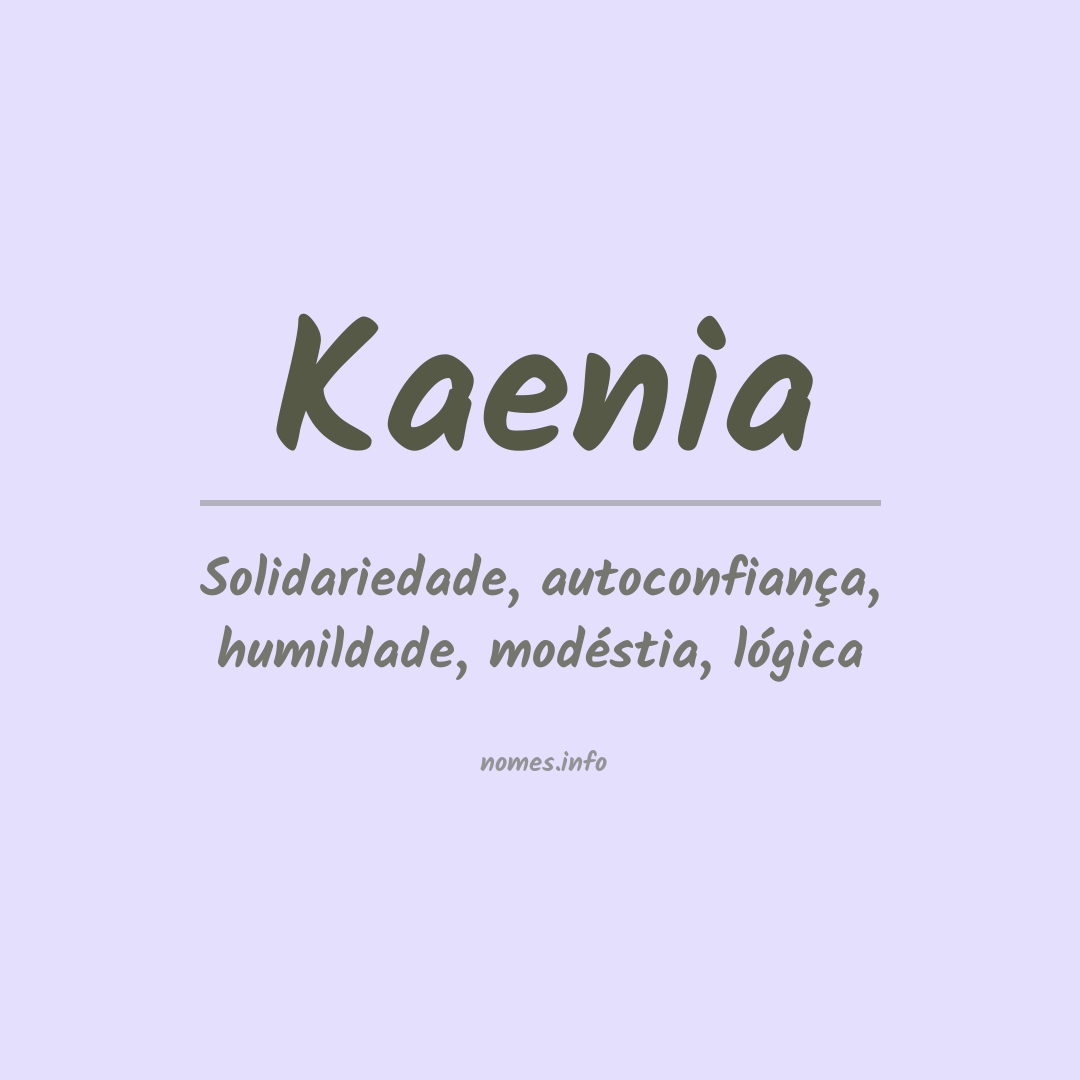 Significado do nome Kaenia