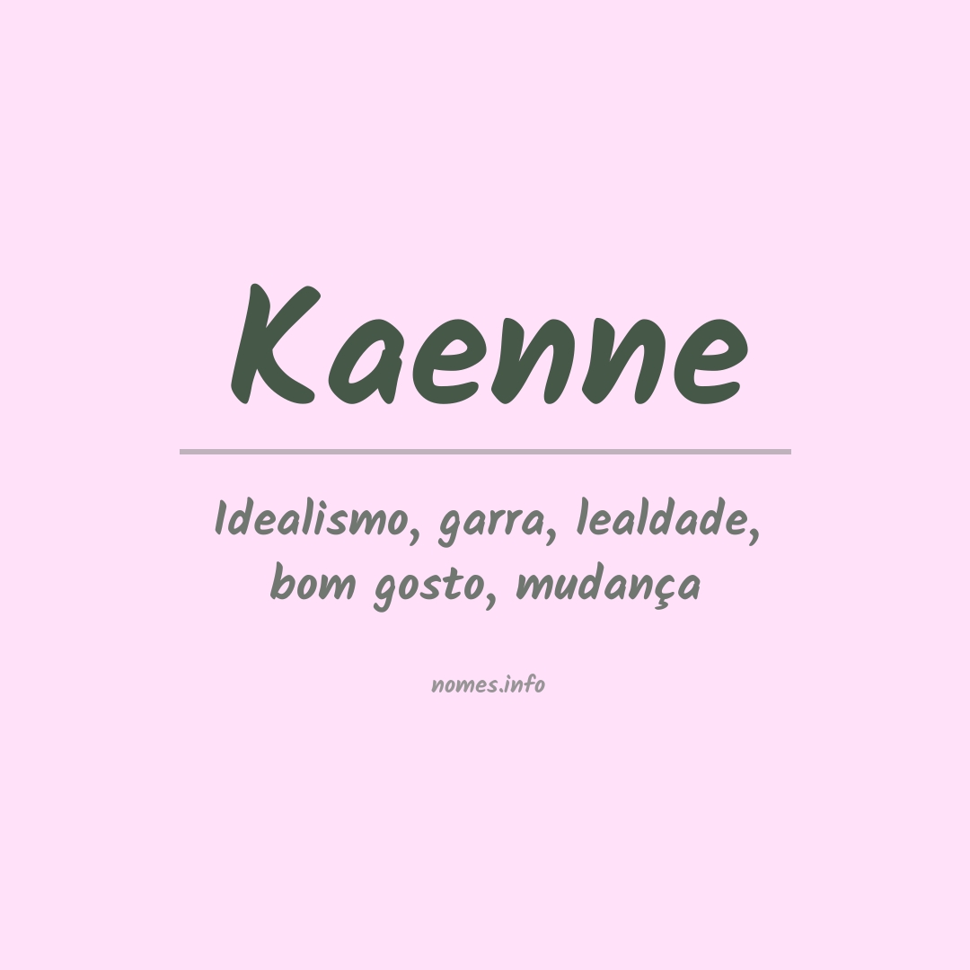 Significado do nome Kaenne