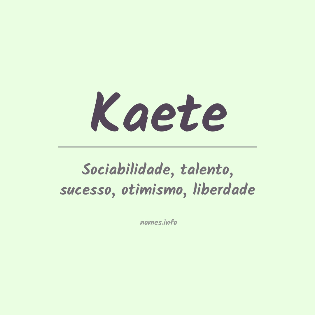 Significado do nome Kaete