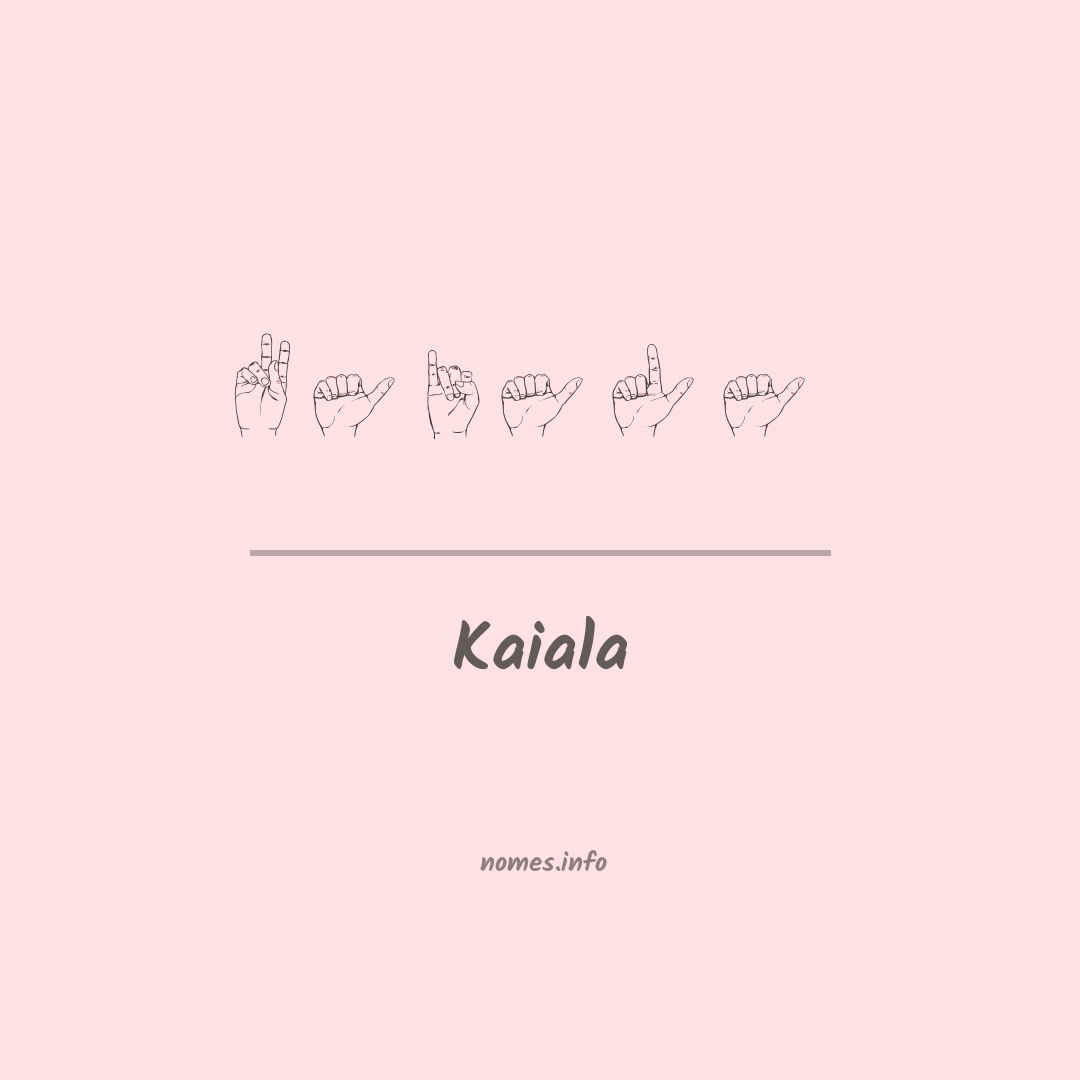Kaiala em Libras
