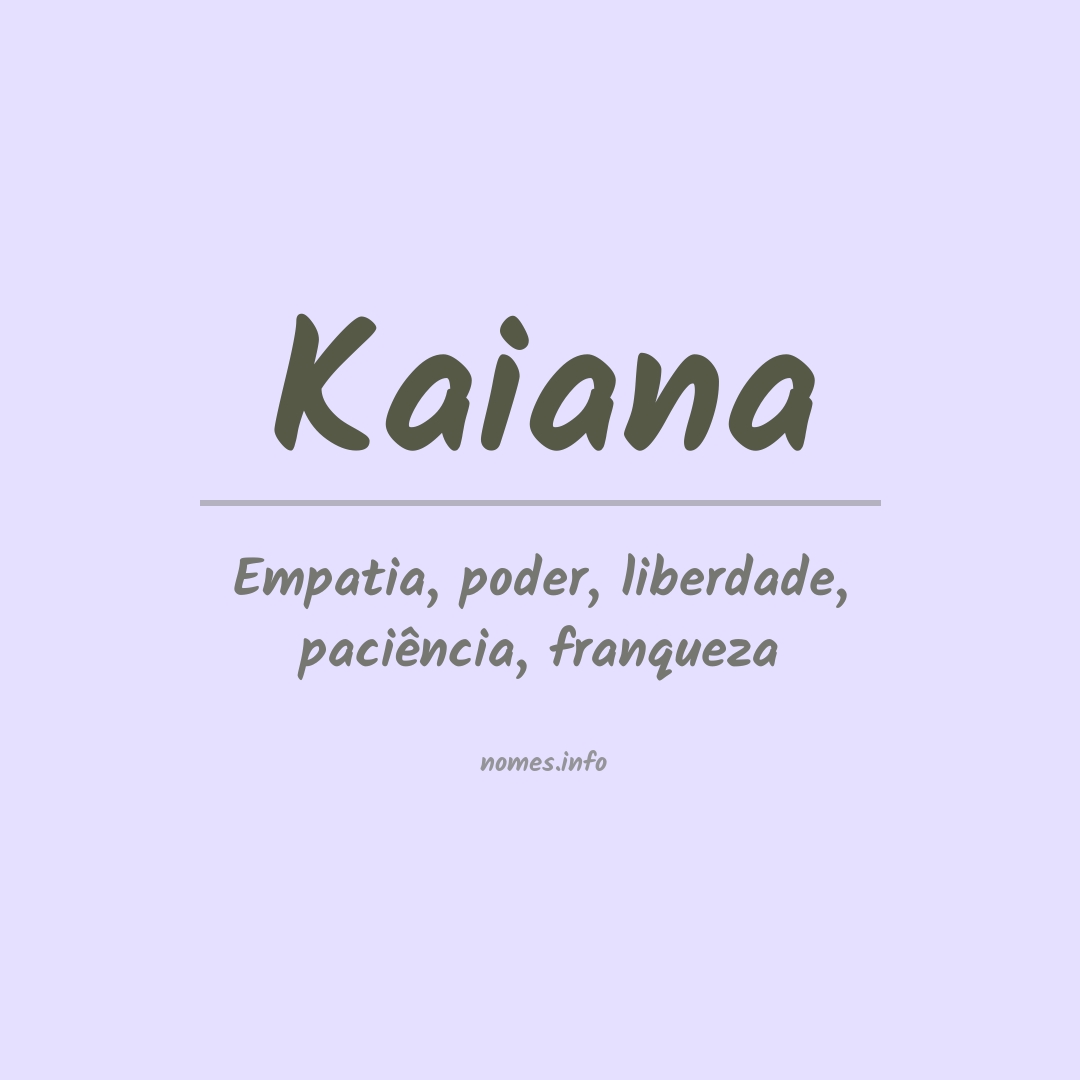 Significado do nome Kaiana