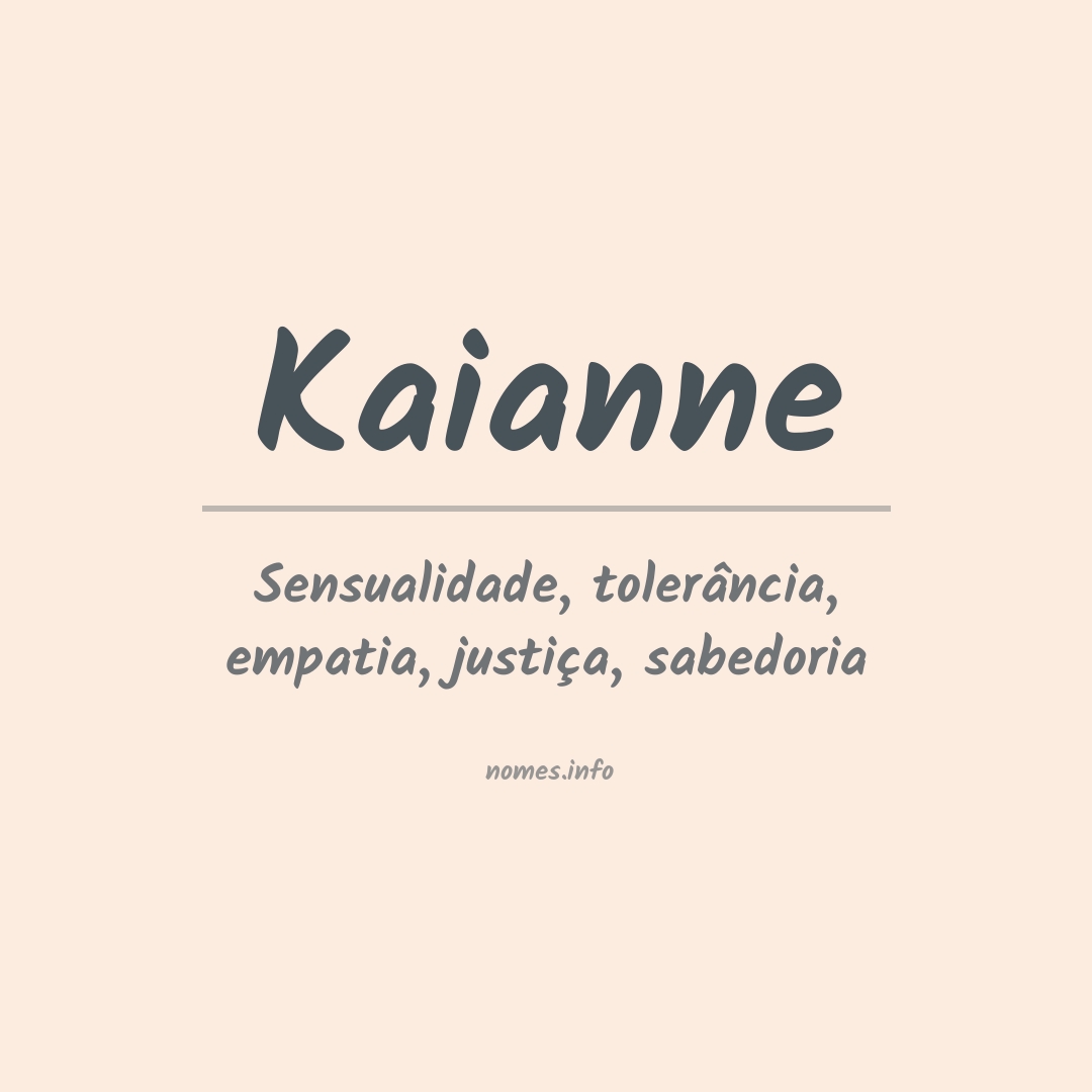 Significado do nome Kaianne