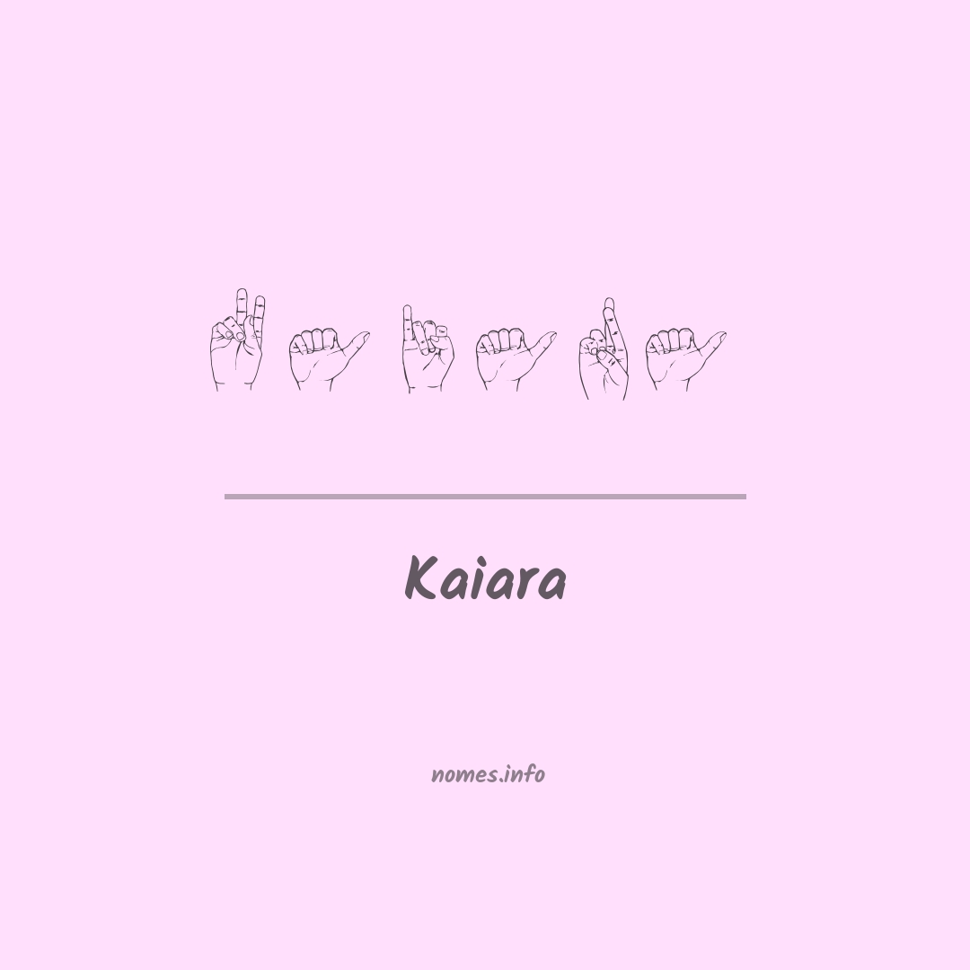 Kaiara em Libras