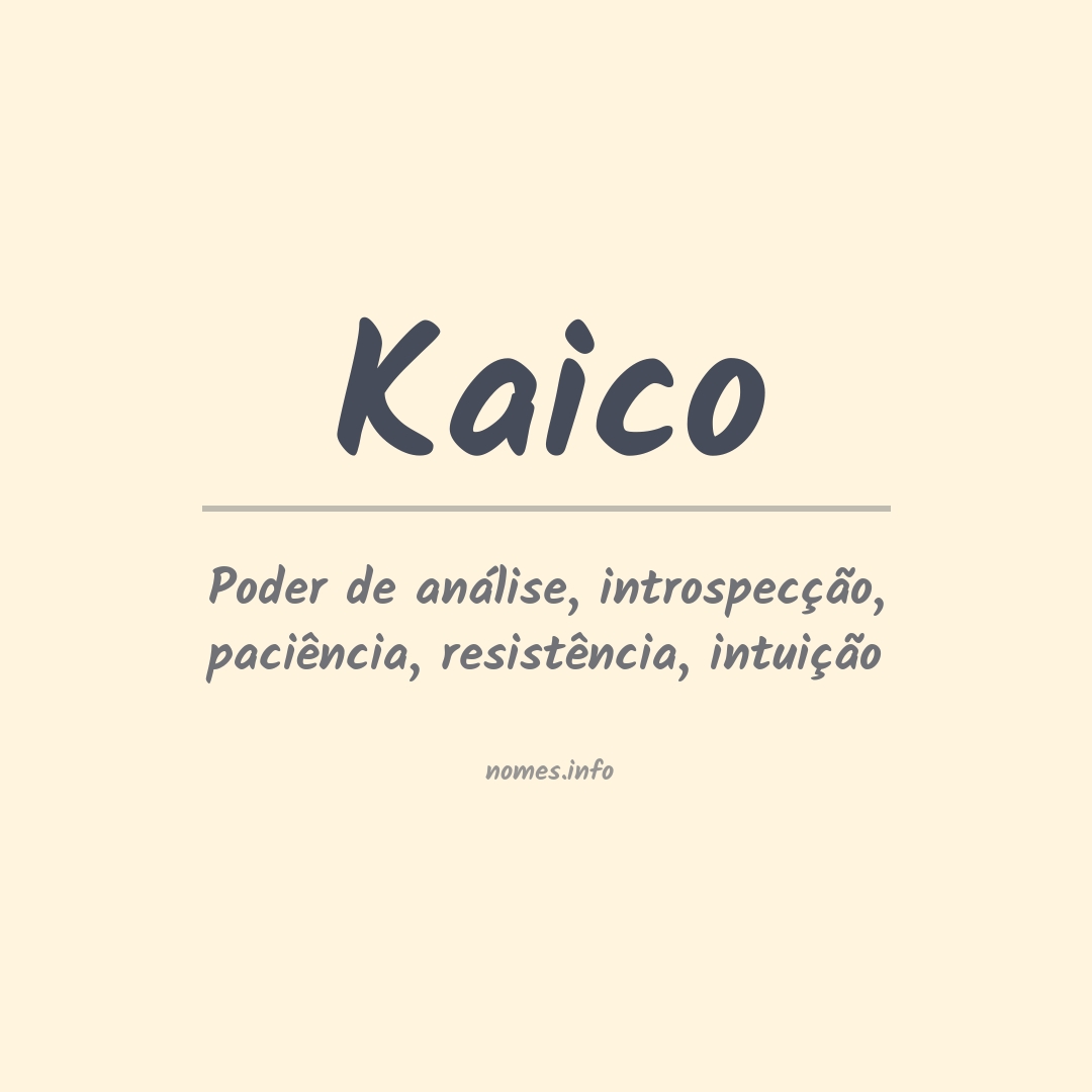 Significado do nome Kaico