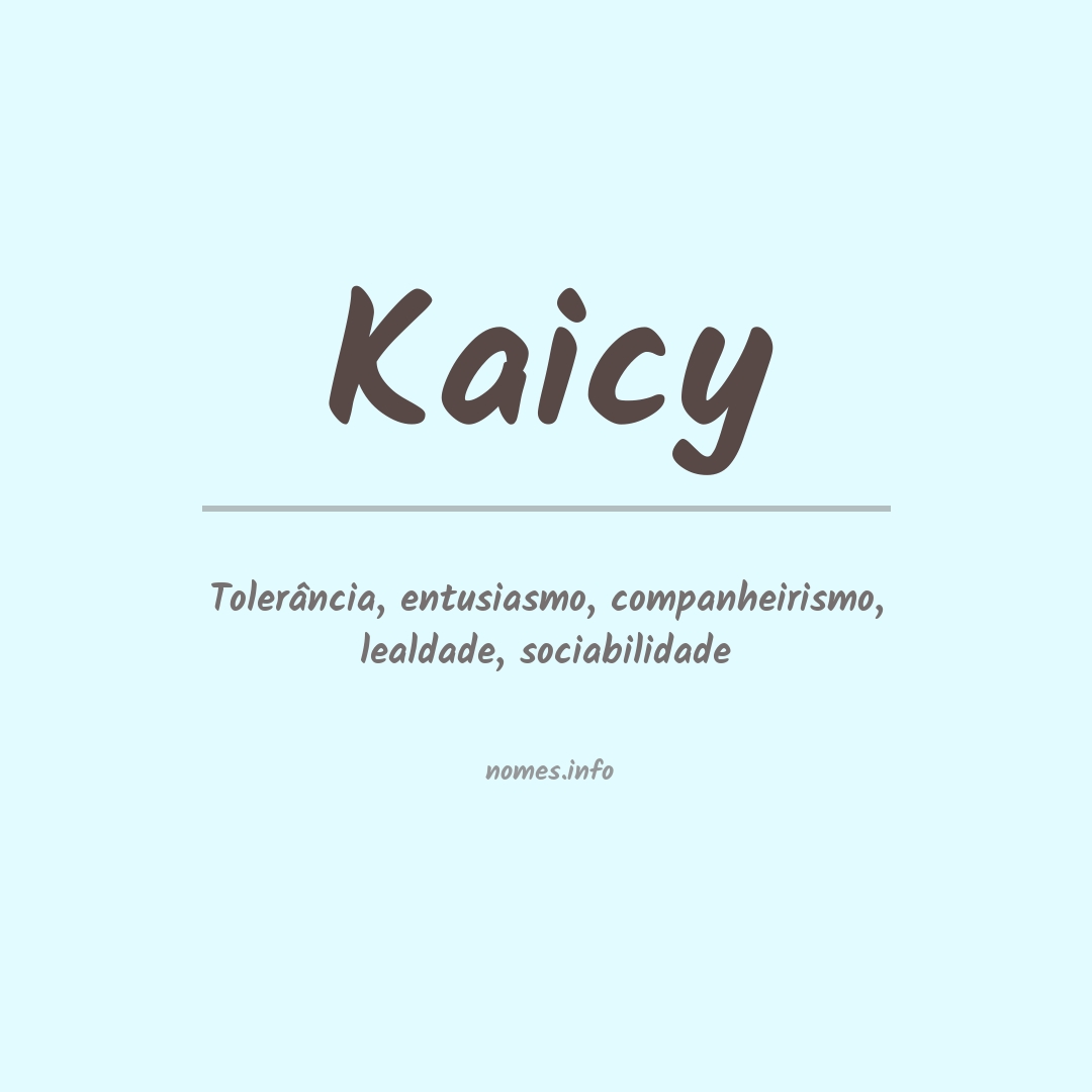 Significado do nome Kaicy