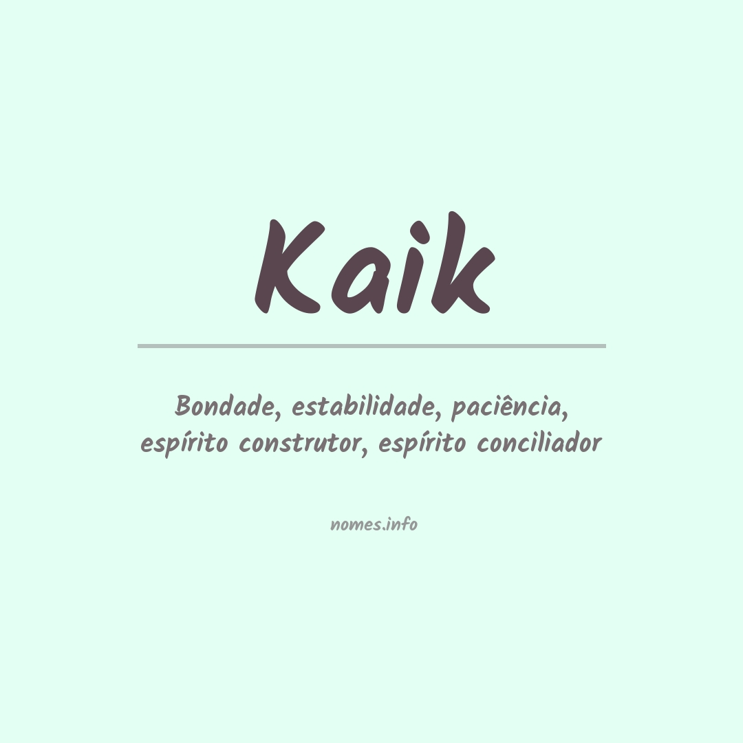 Significado do nome Kaik