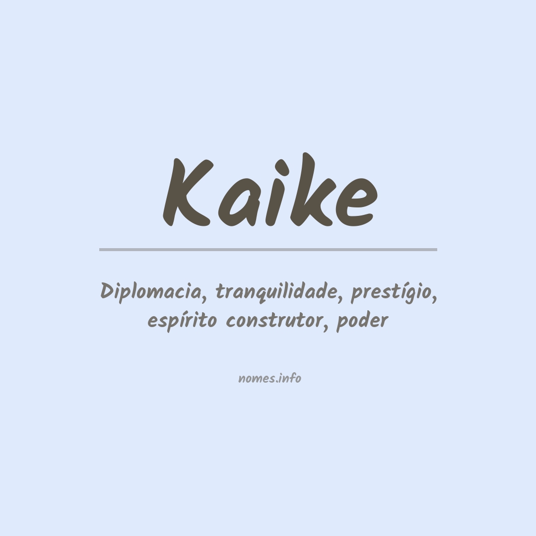 Significado do nome Kaike