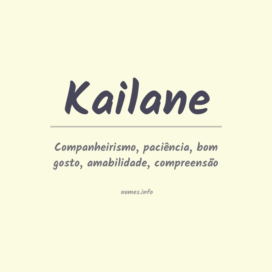 Significado do nome Kailane