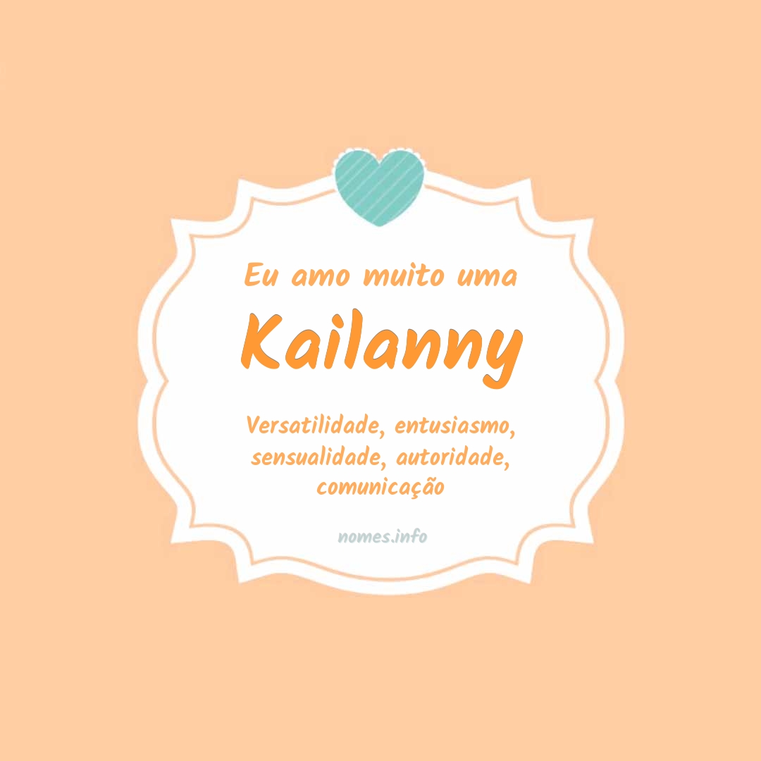 Eu amo muito Kailanny