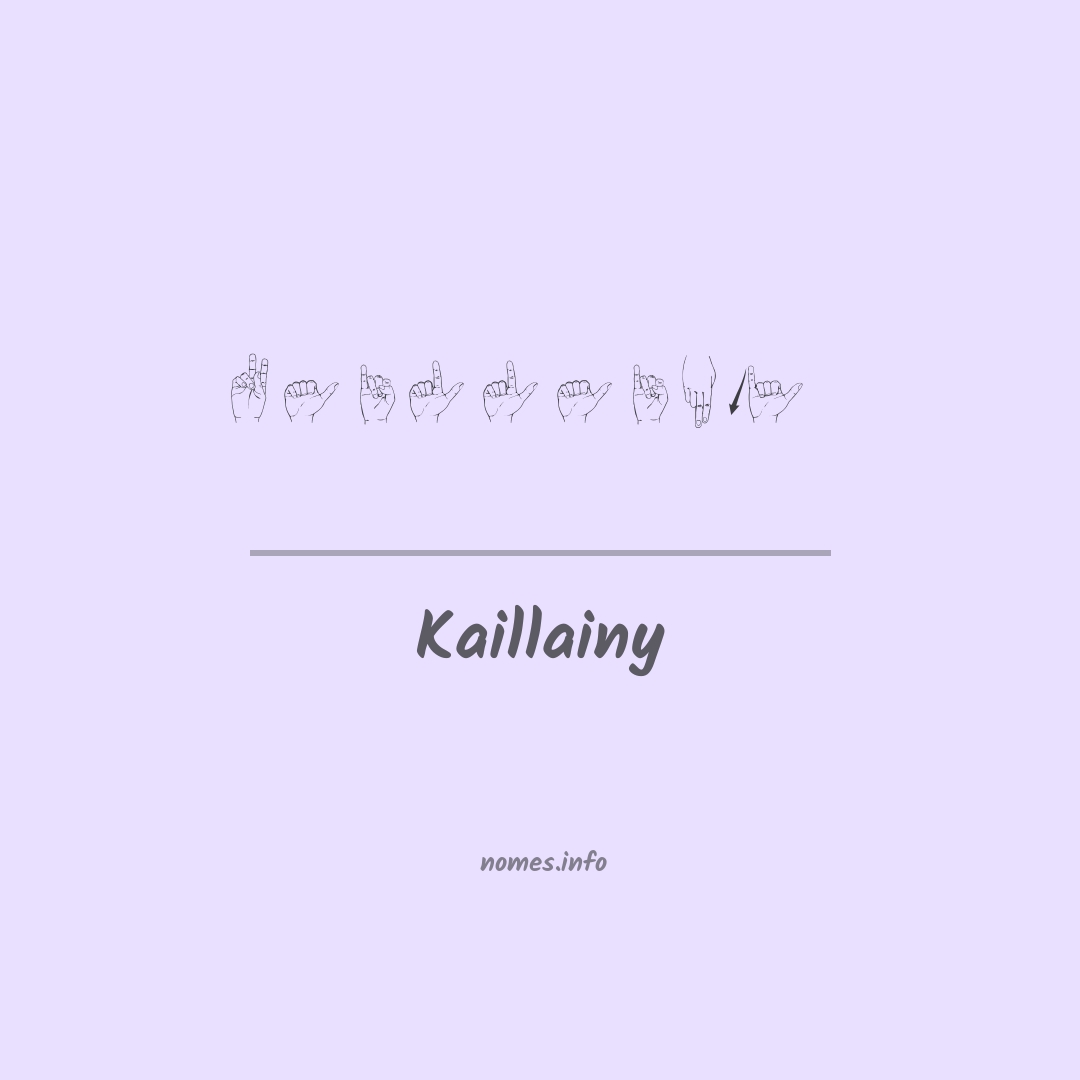 Kaillainy em Libras