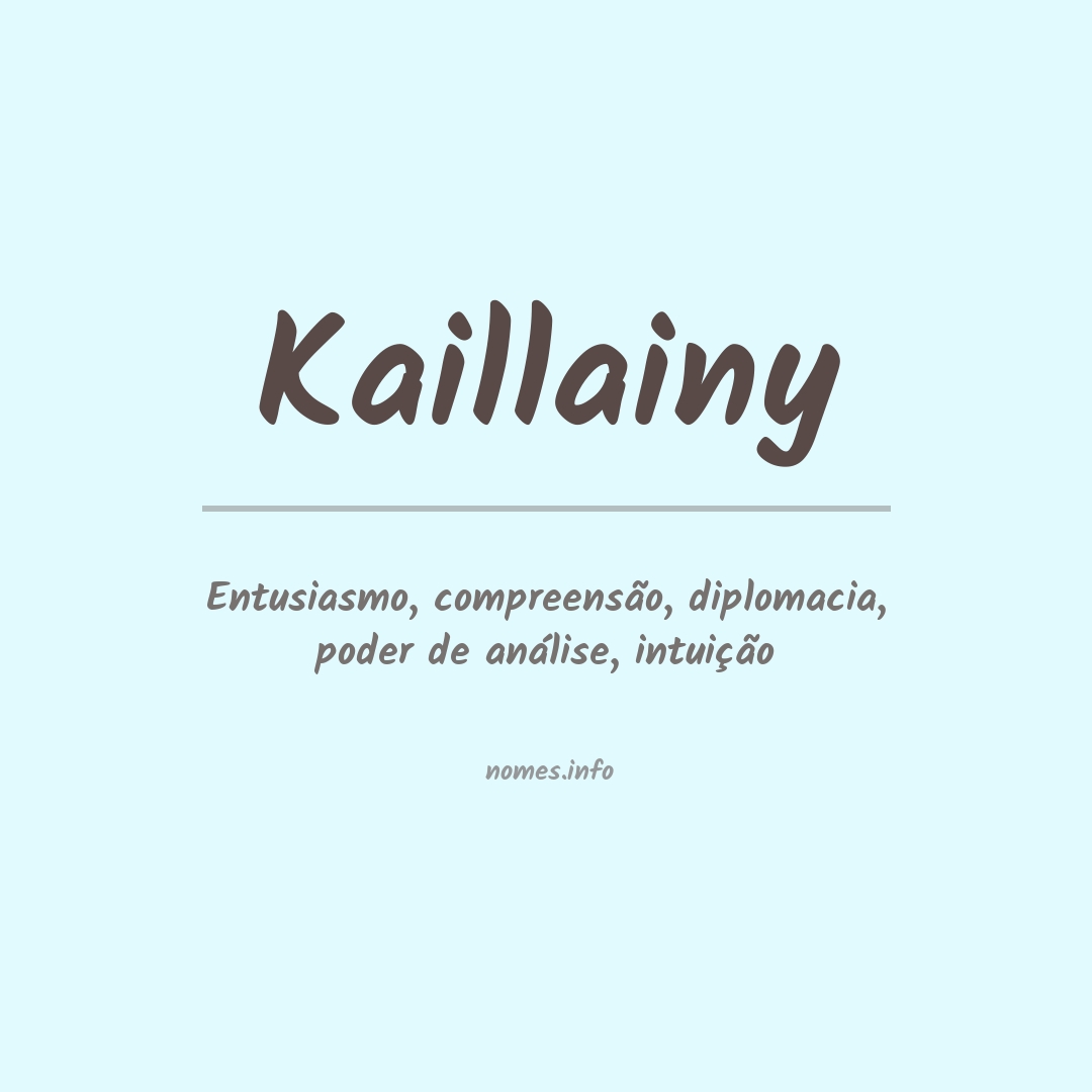Significado do nome Kaillainy