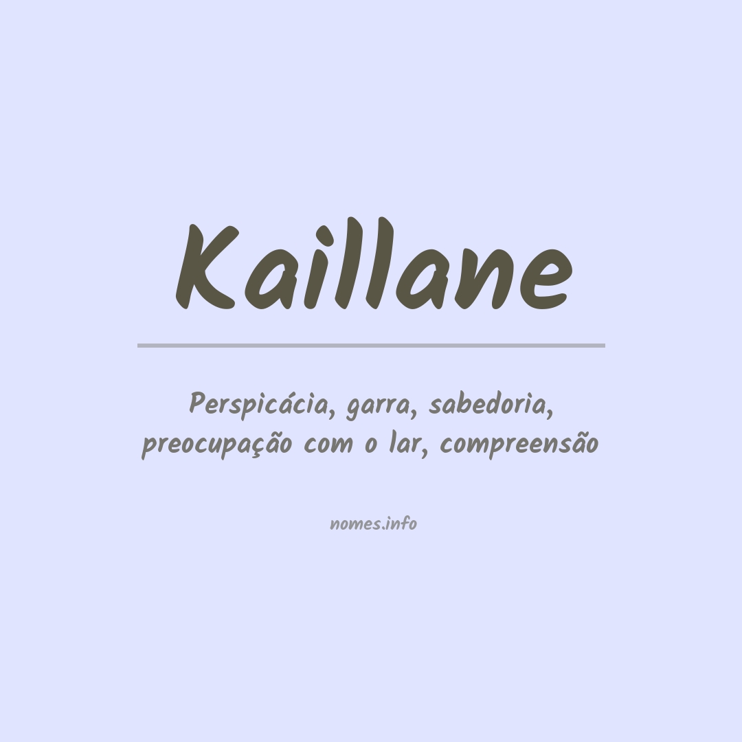 Significado do nome Kaillane