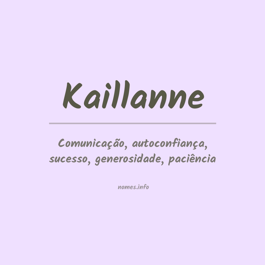 Significado do nome Kaillanne