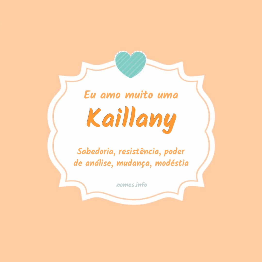 Eu amo muito Kaillany