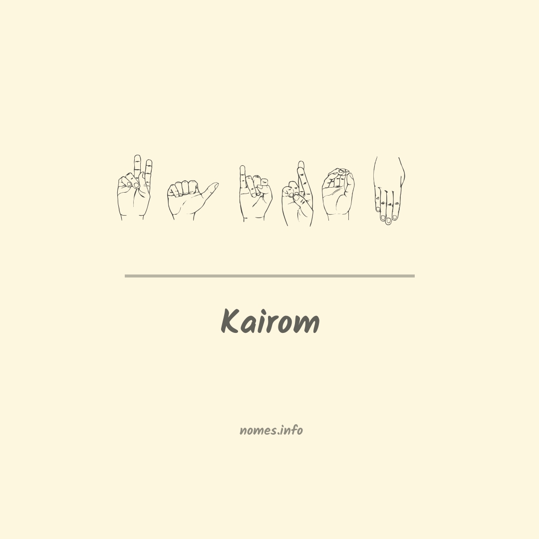 Kairom em Libras Kairom em Libras