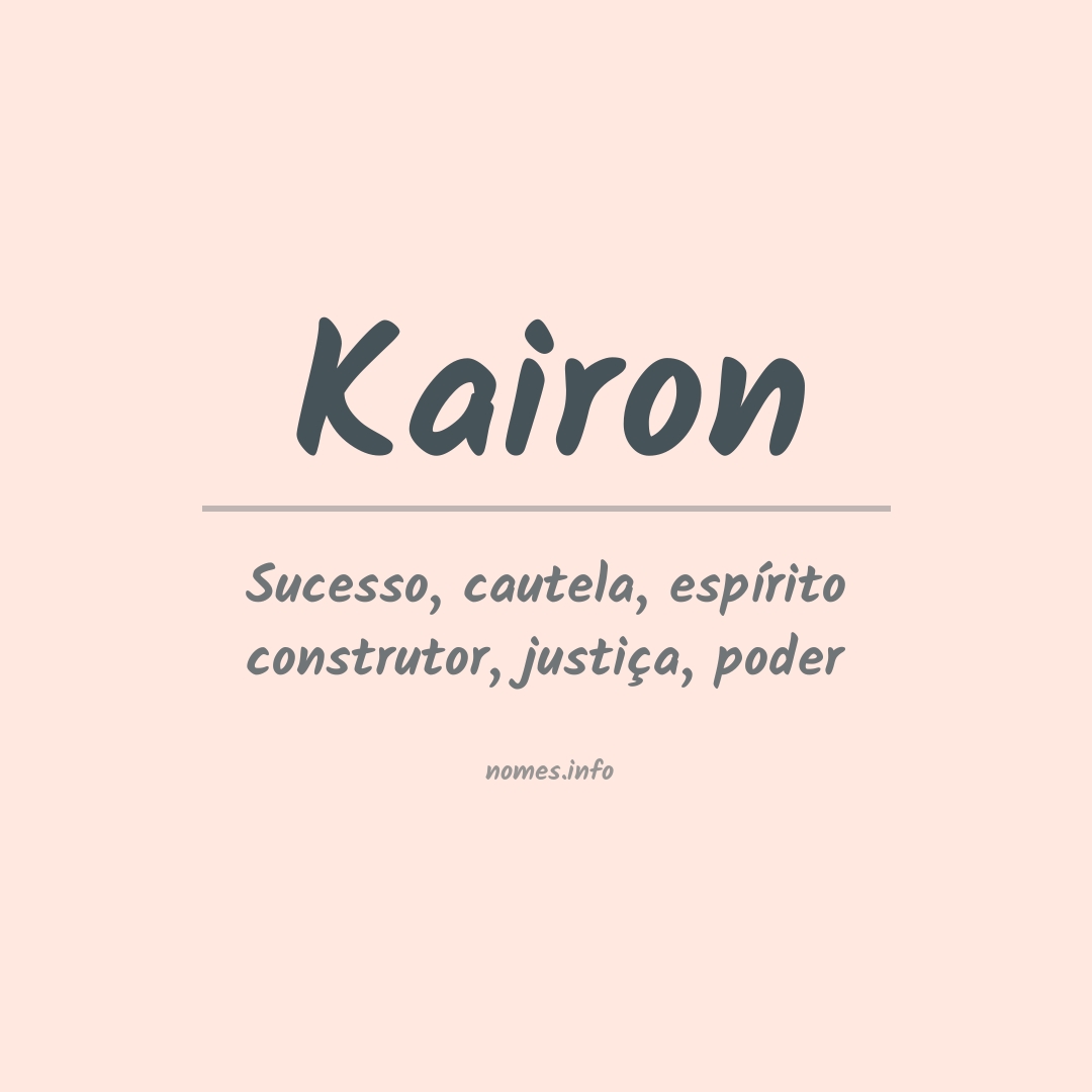 Significado do nome Kairon Significado do nome Kairon