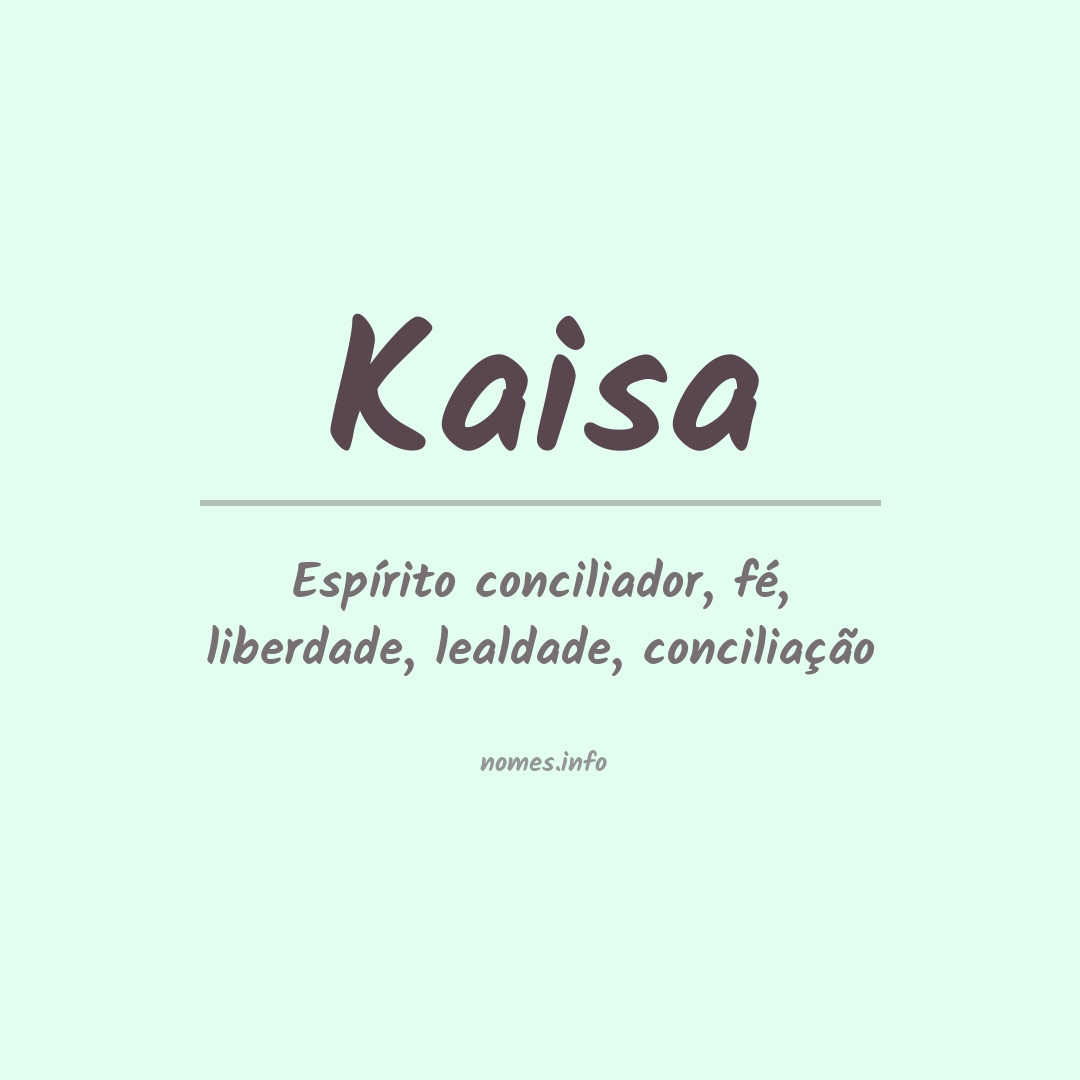 Significado do nome Kaisa