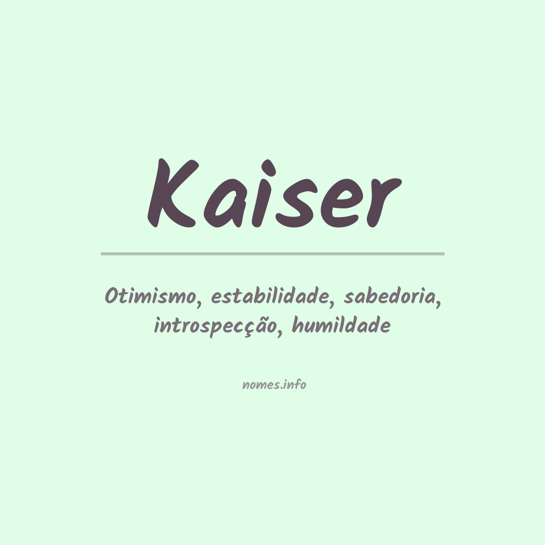 Significado do nome Kaiser