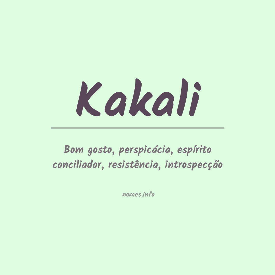 Significado do nome Kakali