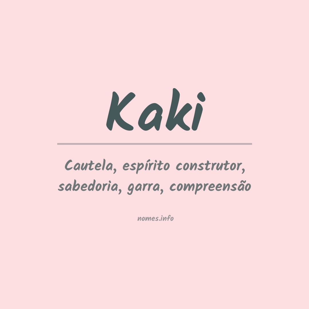 Significado do nome Kaki