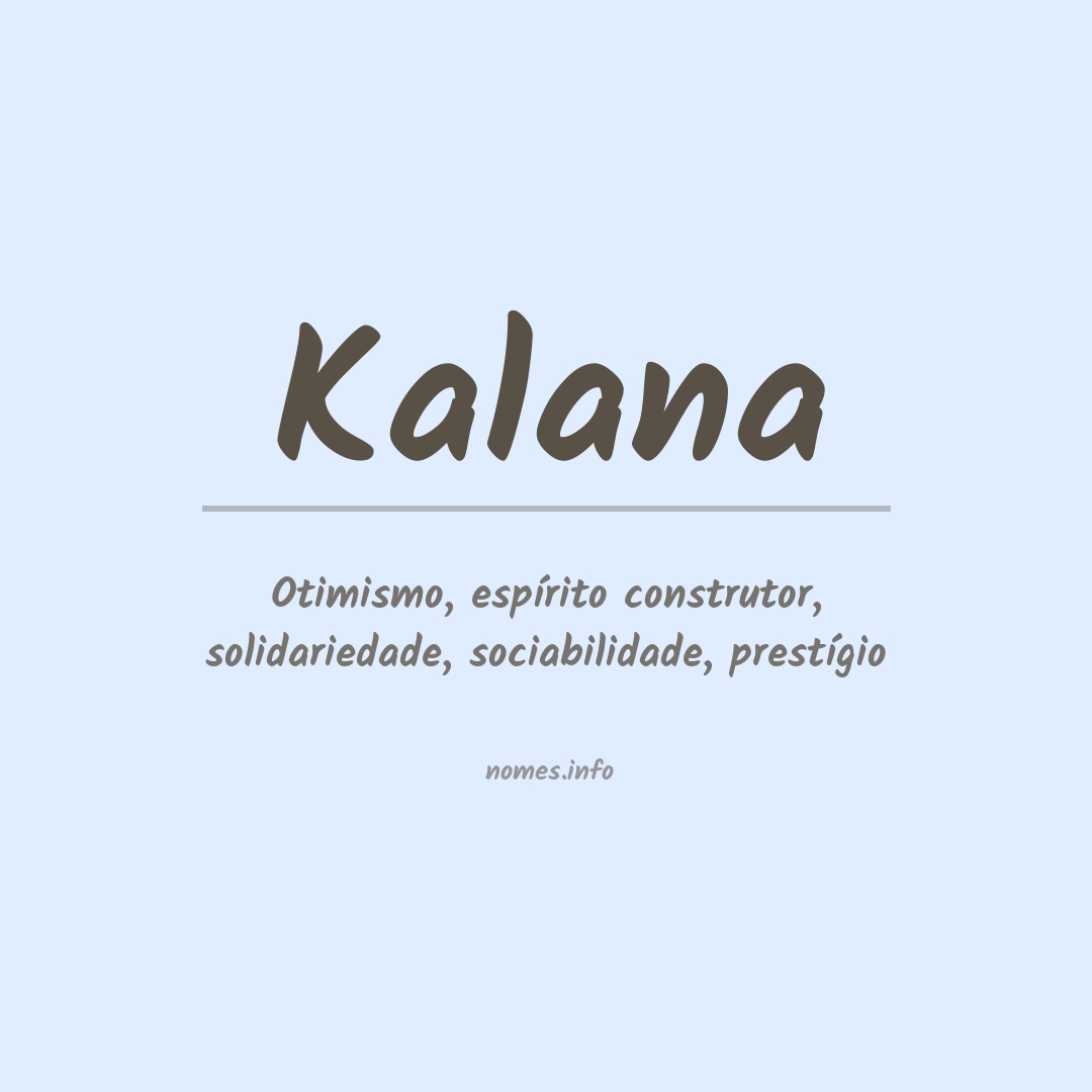 Significado do nome Kalana