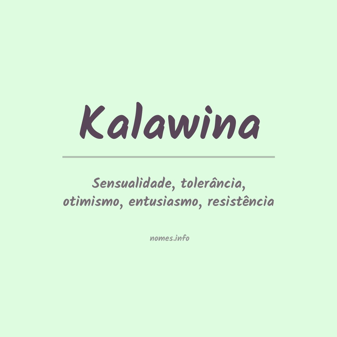 Significado do nome Kalawina