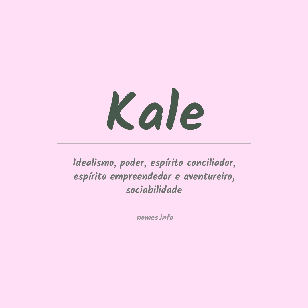 Significado do nome Kale