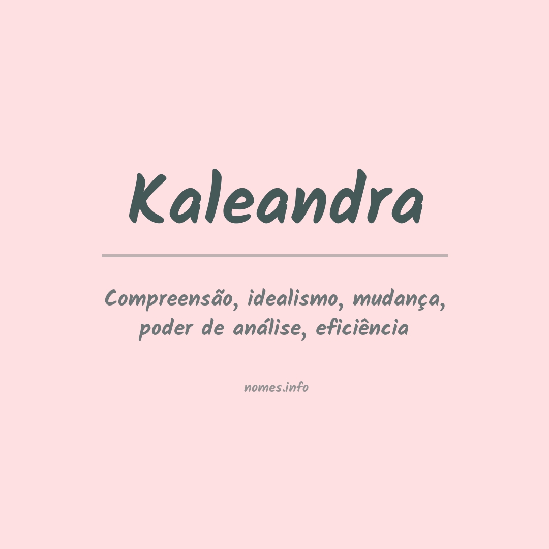 Significado do nome Kaleandra
