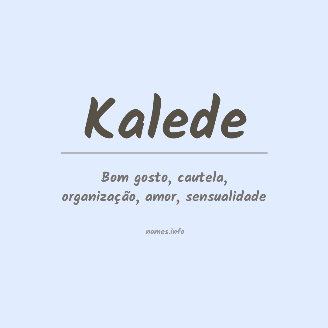 Significado do nome Kalede