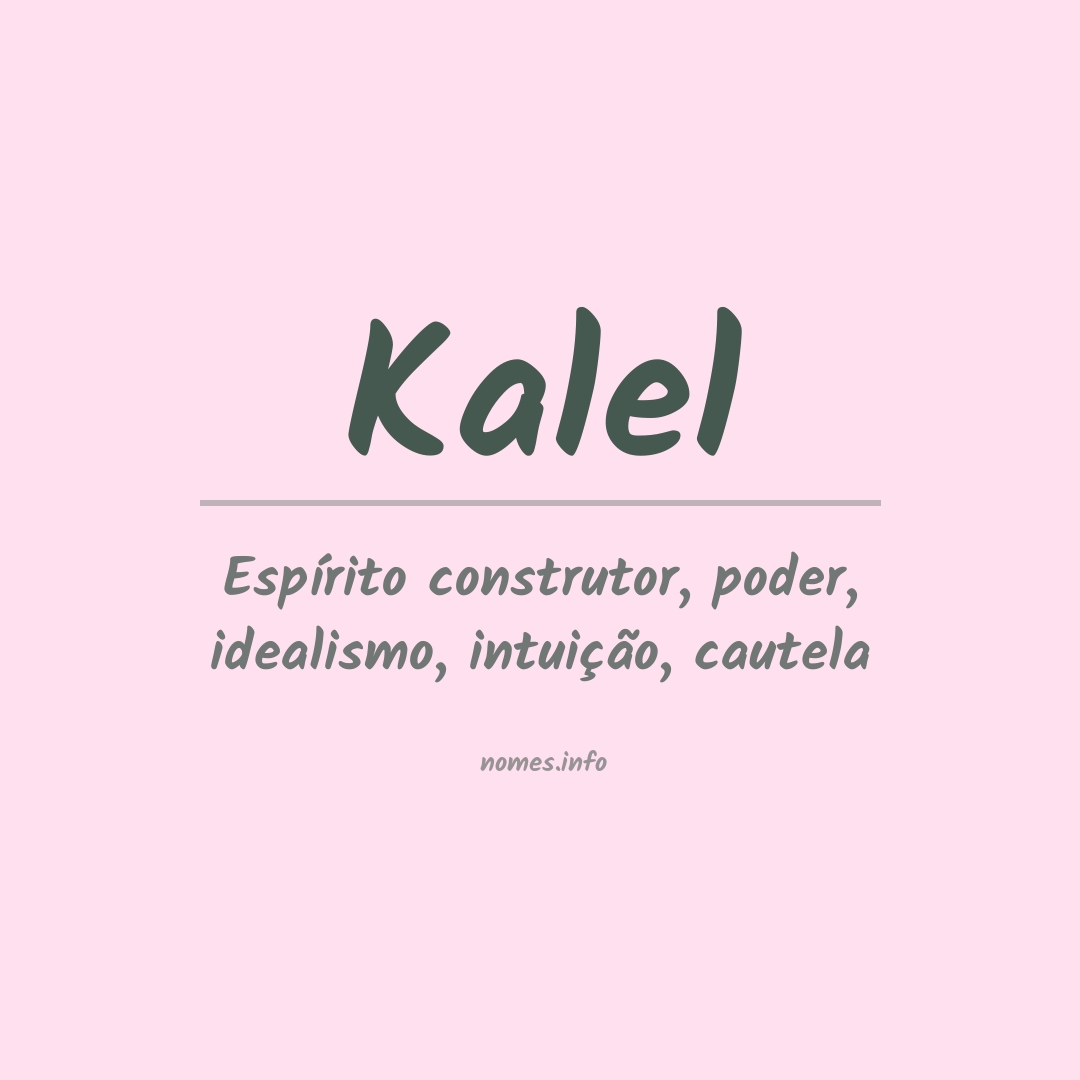 Significado do nome Kalel