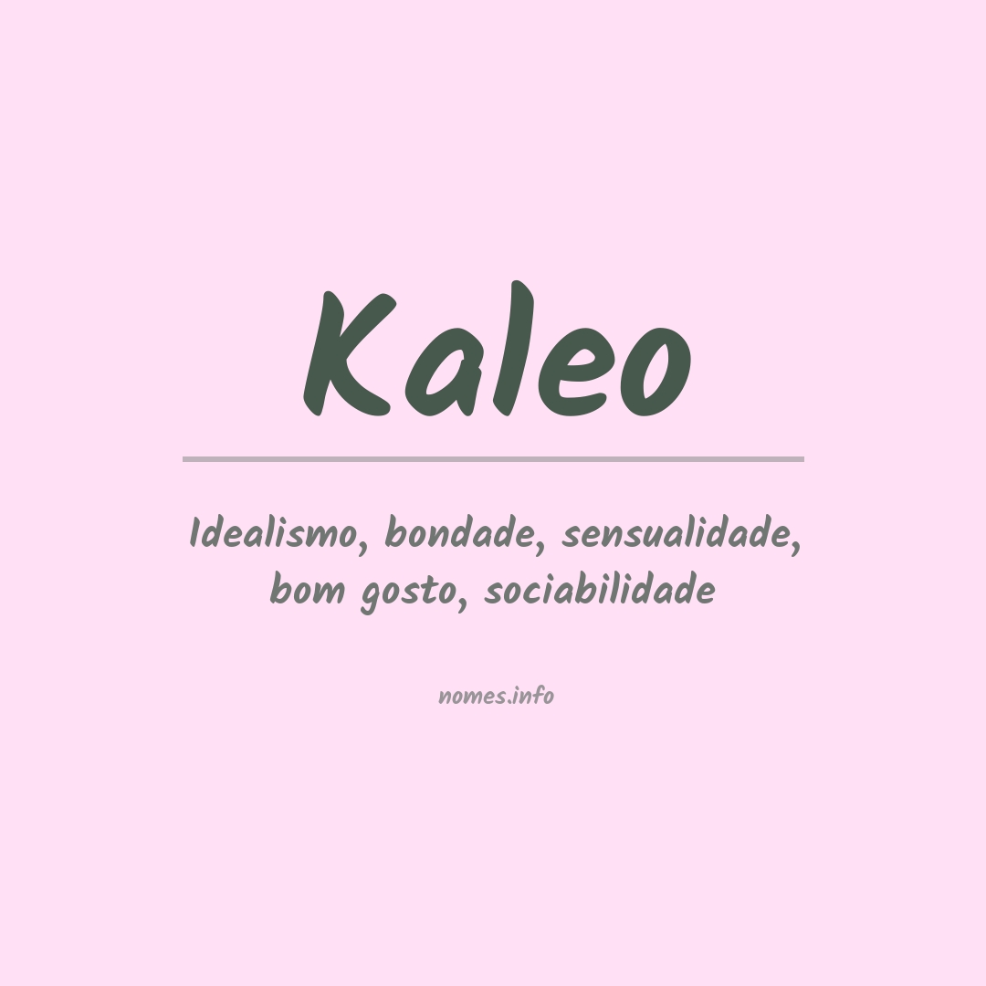 Significado do nome Kaleo