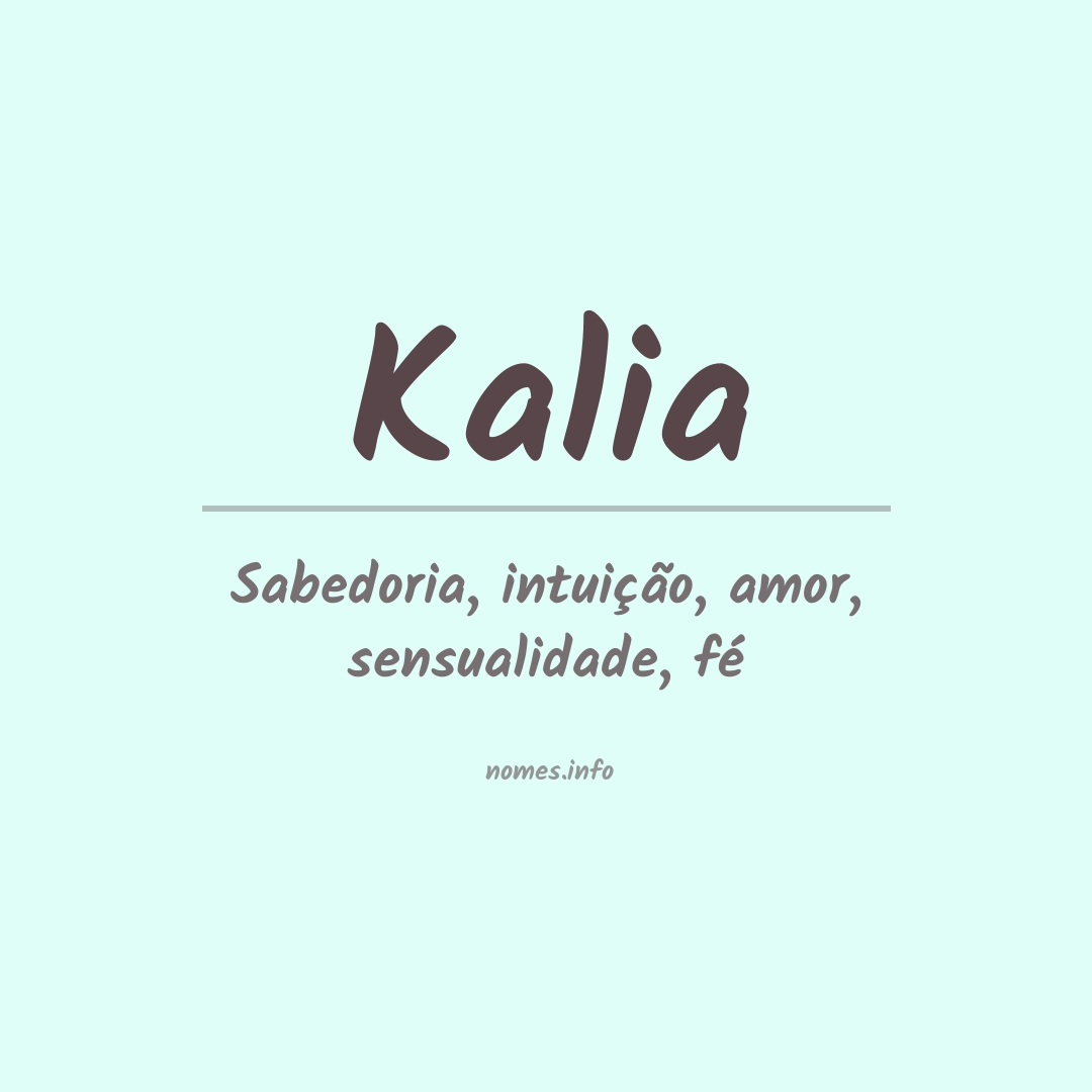 Significado do nome Kalia