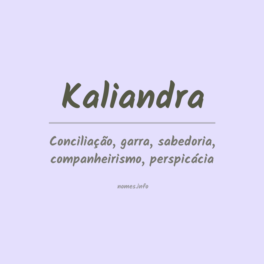Significado do nome Kaliandra