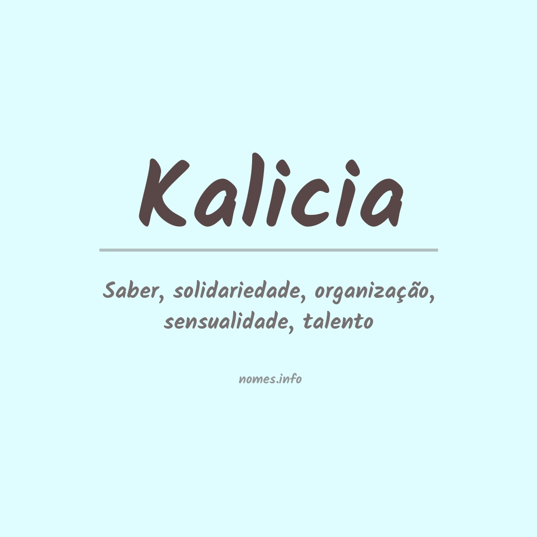 Significado do nome Kalicia