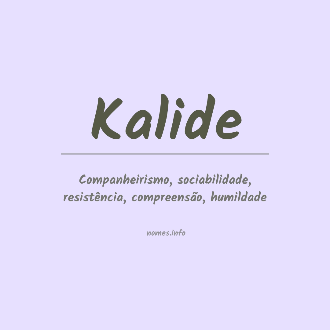 Significado do nome Kalide