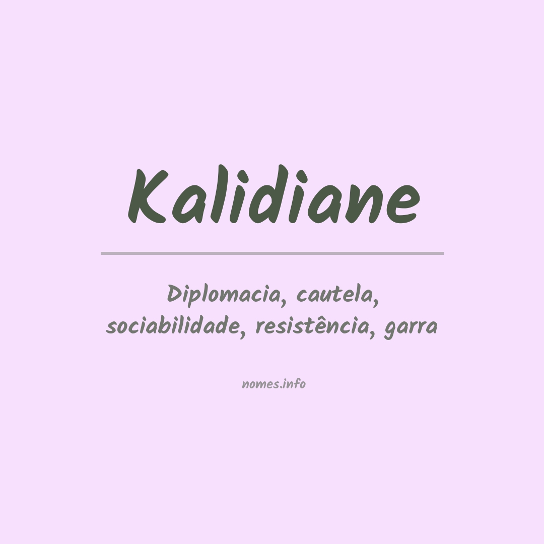 Significado do nome Kalidiane