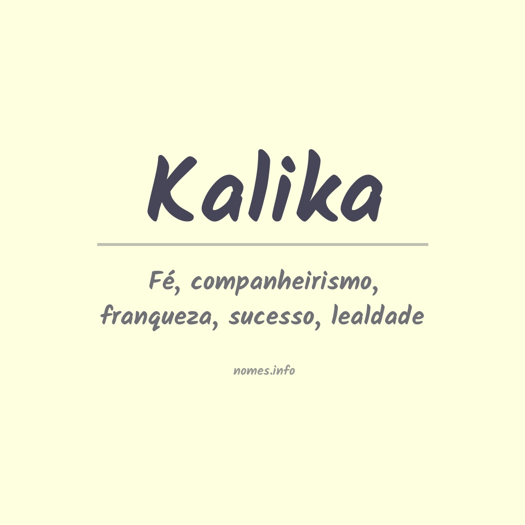 Significado do nome Kalika