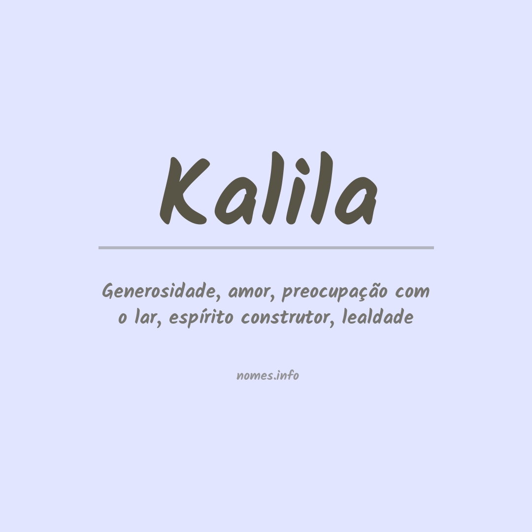 Significado do nome Kalila